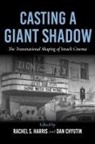 Rachel S. (EDT)/ Chyutin Harris, Rachel S. Chyutin Harris, Dan Chyutin, Lucy Fischer, Rachel S. Harris - Casting a Giant Shadow