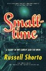 Russell Shorto - Smalltime
