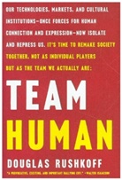 Douglas Rushkoff, Douglas (Queens/CUNY) Rushkoff - Team Human