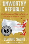 Claudio Saunt, Saunt Claudio - Unworthy Republic