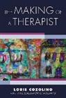 Louis Cozolino, Louis (Pepperdine University) Cozolino, Cozolino Louis - The Making of a Therapist