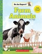 Amy Edgar, Kelly Erin, Erin Kelly - Farm Animals (Be an Expert!)