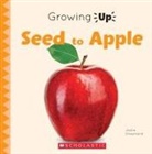 Leslie Kimmelman, Scholastic, Jodie Shepherd - Seed to Apple (Growing Up)
