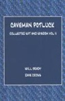Will Brady, Dave Cross - Caveman Potluck: Collected Wit and Wisdom Vol II