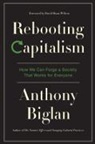 Anthony Biglan - Rebooting Capitalism
