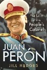 Jill Hedges - Juan Peron
