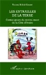 Irié Ernest Tououi Bi - Les entrailles de la terre