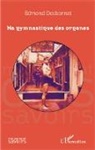 Edmond Desbonnet - Ma gymnastique des organes