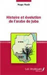 Hugo Nasir - Histoire et évolution de l'arabe de Juba