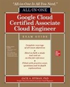 Jack Hyman - Google Cloud Certified Associate Cloud Engineer All-in-one Exam Guide