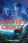 Trent Reedy - Hunter's Choice