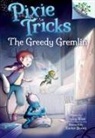 Tracey West, Tracey/ Bonet West, Xavier Bonet - The Greedy Gremlin