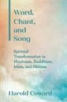Harold Coward - Word, Chant, and Song