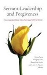Jiying (EDT)/ Tran Song, Shann Ray Ferch, Jiying Song, Larry C Spears, Dung Q Tran, Dung Q. Tran - Servant-leadership and Forgiveness