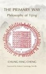 Chung-ying Cheng, Chung-Ying/ Neville Cheng - The Primary Way