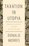 Donald Morris - Taxation in Utopia