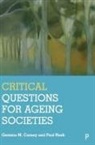 Gemma Carney, Gemma M. Carney, Gemma M. Carney, Paul Nash - Critical Questions for Ageing Societies