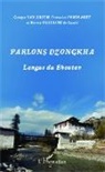 Georges van Driem, François Pommaret, Françoise Pommaret, Tshering de, Karma Tshering de Gaselô, George van Driem - Parlons dzongkha