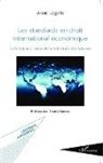 Anaïs Lagelle - Les standards en droit international économique