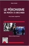 Bruno Susani - Le péronisme de Perón à Kirchner