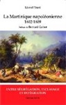 Lionel Trani - Martinique napoléonienne (1802-1809)