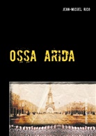 Jean-Michel Rico - Ossa arida