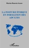 Martine Beauvais Azzaro - La posture éthique en formation des adultes