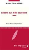 Arsène Côme Ntsan - Saison aux mille souvenirs