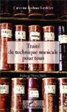Catherine Lechner-Reydellet - Traité de technique musicale pour tous