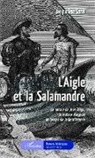 Jacqueline Sorel - L'Aigle et la Salamandre