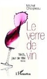 Michel Chaigneau - Le verre de vin