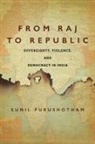 Sunil Purushotham - From Raj to Republic