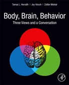Joy Hirsch, Joy (Professor of Comparative Medicine Hirsch, Hirsch Joy, Tamas L Horvath, Tamas L. Horvath, Tamas L. (Jean and David W. Wallace Professor and Chair Horvath... - Body, Brain, Behavior