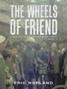 Eric Norland - The Wheels of Friend