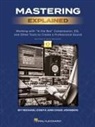 Michael Costa, Chad Johnson, Chad/ Costa Johnson - Mastering Explained