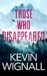 Kevin Wignall - Those Who Disappeared