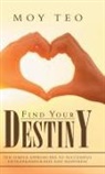 Moy Teo - Find Your Destiny