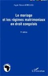 Hygin Didace AMBOULOU - Le mariage et les régimes matrimoniaux en droit congolais