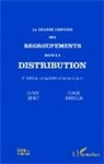 Claud Brosselin, Claude Brosselin, Claude Sordet - La grande histoire des regroupements dans la distribution