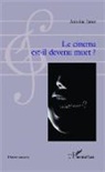 Antoine Janot - Le cinema est-il devenu muet?