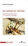Daniel Urrutiaguer - Les mondes du théâtre