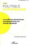 Collectif - Les politiques économiques européennes face à la Grande Récession