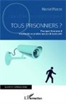Hervé Pierre - Tous prisonniers ?
