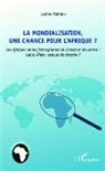 Lucien Pambou - La mondialisation, une chance pour l'Afrique ?