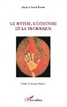 Auguste Eyene Essono - Le mythe, l'écriture et la technique