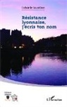 Gabrielle Sauvillers - Résistance lyonnaise, j'écris ton nom