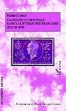 Roland Lebel - L'Afrique occidentale dans la littérature française (depuis 1870)