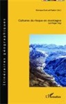Monique Barrué-Pastor - Cultures du risque en montagne