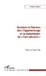Patricia Marie - Hommes et femmes dans l'apprentissage et la transmission de "l'art culinaire"