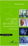 Paul Vermeylen - Le temps de la métropole